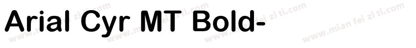 Arial Cyr MT Bold字体转换